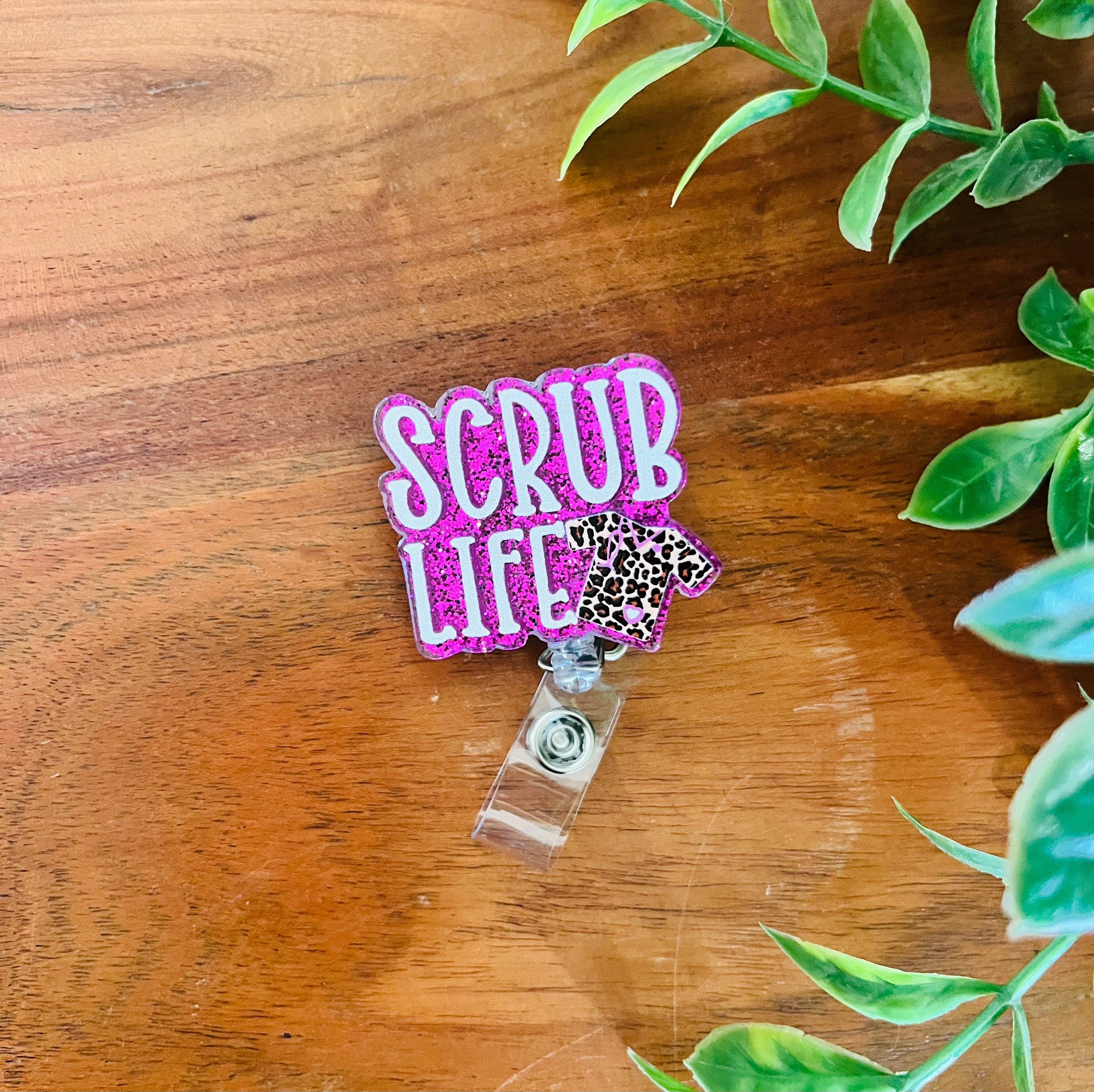 “Scrub Life” ID Badge Holder