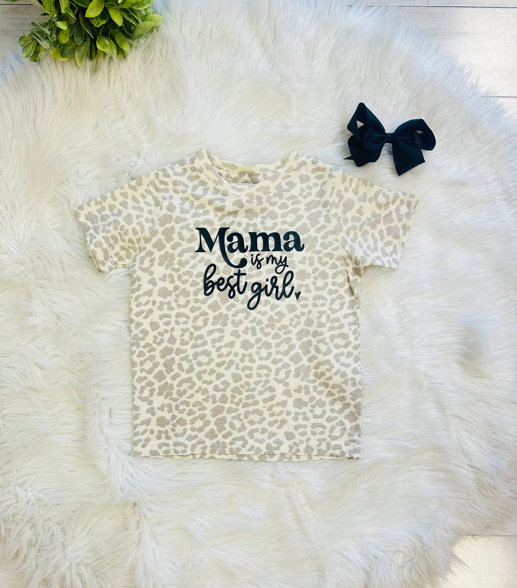 Mama is My Best Girl Tee