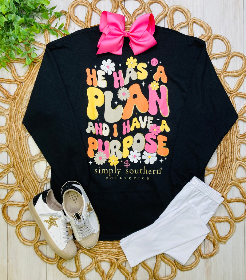 He has a plan and I have a purpose long sleeve