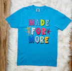 Women’s Made for More Tee