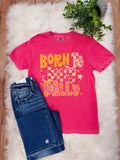 Women’s Born to Dilly Dally Graphic Tee